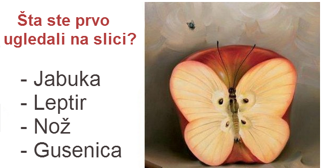 Šta ste prvo ugledali na slici. Test je tačan 98%. Šta ste prvo ugledali na slici. Test je tačan 98%.