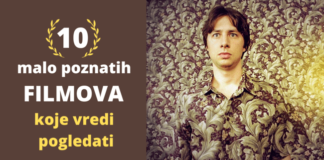 10 malo poznatih filmova koje vredi pogledati
